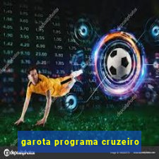 garota programa cruzeiro